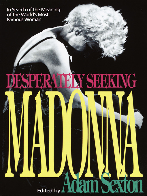 Title details for Desperately Seeking Madonna by Adam Sexton - Available